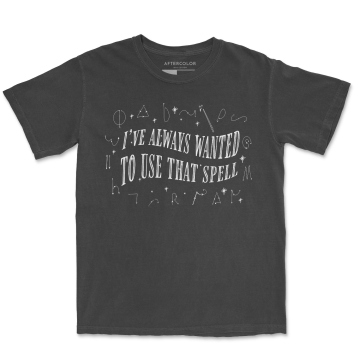 I Always Wanted Use That Spell Garment Dyed Tee - Image 2
